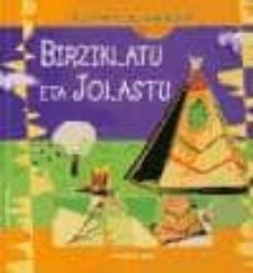 birziklatu eta jolastu (haurrentzako euskalanak)-9788480919142