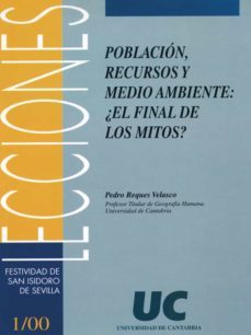 poblacion, recursos y medio ambiente ¿el final de los mitos?-pedro reques velasco-9788481022742