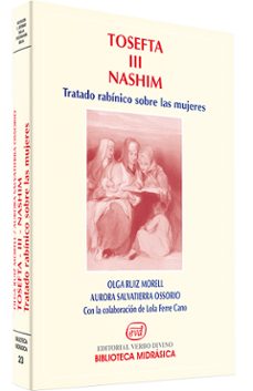 tosefta iii nashim: tratado rabinico sobre las mujeres-olga i. ruiz morell-aurora salvatierra-9788481694642