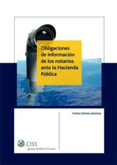 obligaciones de informacion de los notarios ante la hacienda publ ica-9788482358642