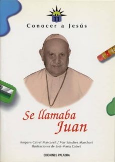 se llamaba juan (vida de juan xxiii)-9788482394442