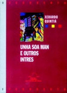 unha soa man e outros intres-xerardo quintia-9788482883342