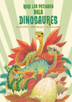 rere les petjades dels dinosaures-susana peix cruz-jordi fenosa-9788482896342