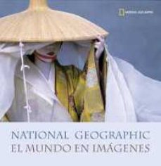 national geographic: el mundo en imagenes-9788482983042