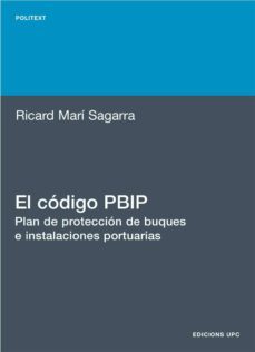 el codigo pbip: plan de proteccion de buques e instalaciones port uarias (4 vol)-9788483019542