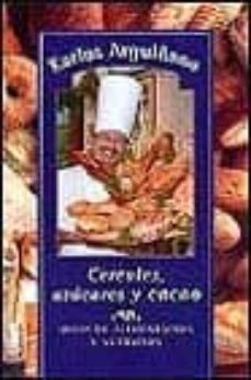 guia de alimentos: cerealez, azucares y cacao-9788483064542