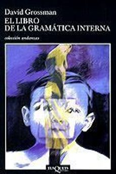el libro de la gramática interna-david grossman-9788483101742
