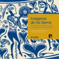 imagenes de los iberos: comunicar sin palabras en las sociedades de la antigua iberia-9788483194942