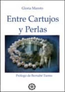 entre cartujos y perlas-gloria maroto-9788483523742