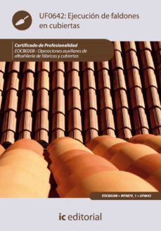 (i.b.d.) ejecucion de faldones en cubiertas. eocb0208- operacione s auxiliares de albañileria de fabricas y cubiertas-9788483648742