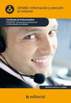 (i.b.d.)informacion y atencion al visitante. hoti0108 - promocion turistica local e informacion al visitante-9788483649442