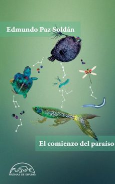 el comienzo del paraiso (ebook)-edmundo paz soldan-9788483937242