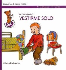 el cuento de vestirme solo-mireia canals-mar cerda albert-9788484124542
