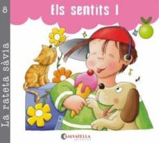 els sentits i-teresa sabate rodie-josefina carrera sabate-9788484126942
