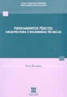 fundamentos fisicos: arquitectura e ingenierias tecnicas-juana camacho rodriguez-jose damian catala-9788484253242