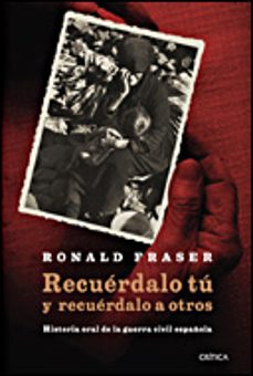 recuerdalo tu y recuerdalo a otros-ronald fraser-9788484328742
