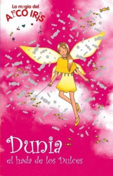 dunia el hada de los dulces (la magia del arco iris)-daisy meadows-9788484415442