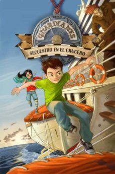 guardianes: secuestro en el crucero-9788484416142