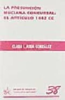 la presuncion muciana concursal: el articulo 1442 del codigo civi l-9788484421542