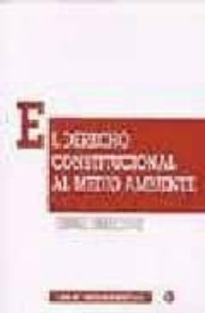 el derecho constitucional al medio ambiente-9788484422242