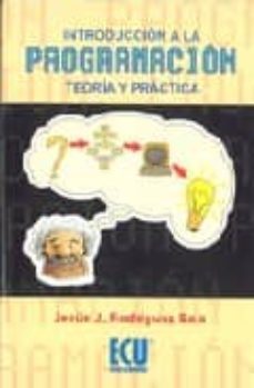 introduccion a la programacion: teoria y practica-jesus rodriguez sala-9788484542742