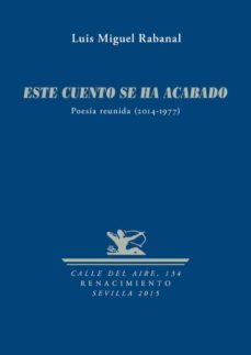 este cuento se ha acabado-luis miguel rabanal rabanal-9788484725442