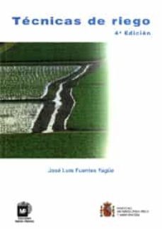 tecnicas de riego (4ª ed.)-9788484761242