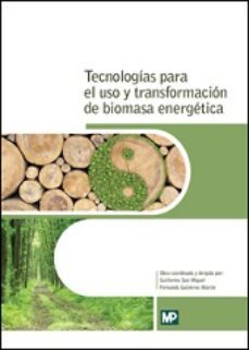 tecnologias para el uso y transformacion de biomasa energetica-9788484766742