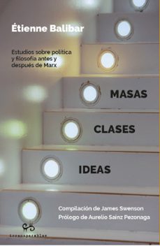masas, clases, ideas-etienne balibar-9788485209842