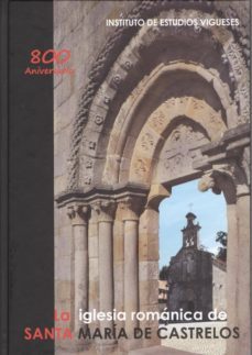 la iglesia romanica de santa maria de castrelos-9788489599642
