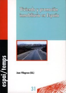 vivienda y promocion inmobiliaria en españa-joan vilagrasa-9788489727342
