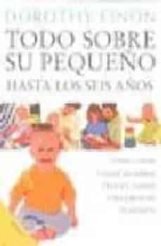 todo sobre su pequeño-dorothy einon-9788489778542