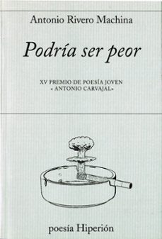 podria ser peor-antonio rivero machina-9788490020142
