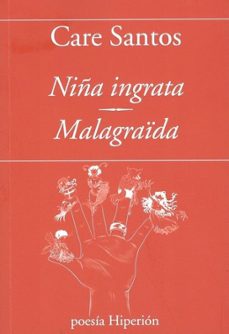 niña ingrata / malagraida-care santos-9788490022542