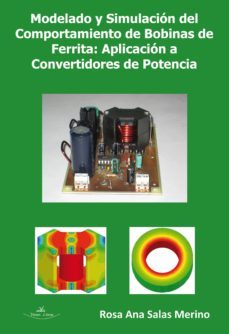 modelado y simulacion del comportamiento de bobinas de ferrita (ebook)-rosa ana salas merino-9788490113042