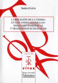 la religiun de la tierra en los andes centrales (ebook)-daniela di salvia-9788490123942