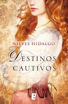destinos cautivos (ebook)-nieves hidalgo-9788490198742
