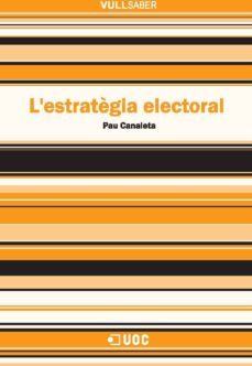 l'estratègia electoral (ebook)-pau canaleta heras-9788490292242