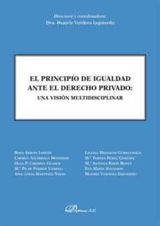 el principio de igualdad ante el derecho privado: una vision mult idisciplinar-beatriz verdera izquierdo-9788490315842