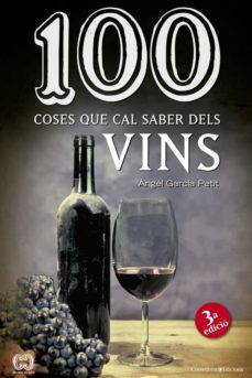 100 coses que cal saber de vins-angel garcia petit-9788490342442