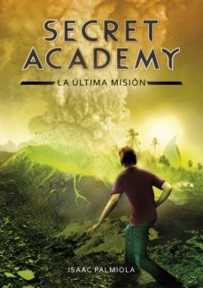 la ultima mision (secret academy 5) (ebook)-9788490436042