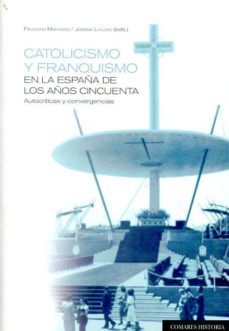 catolicismo y franquismo en la enseñanza de los años cincuenta-9788490454442