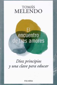 el encuentro de tres amores-tomas melendo-9788490616642