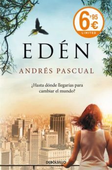 eden: ¿hasta donde llegarias para cambiar el mundo?-9788490625842