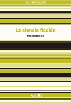 la ciencia ficcion (ebook)-miquel barcelo-9788490649442