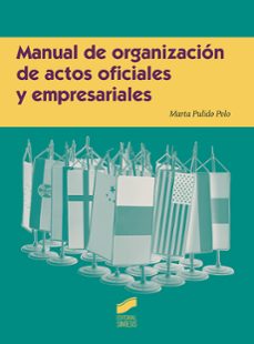 manual de organizacion de actos oficiales y empresariales-marta pulido polo-9788490774342