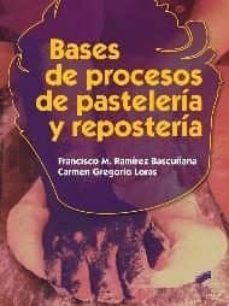 bases de procesos de pasteleria y reposteria (ebook)-9788490775042