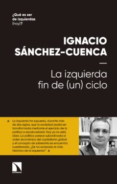 la izquierda: fin de (un) ciclo (ebook)-ignacio sanchez cuenca-9788490978542