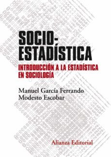 socioestadistica: introduccion a la estadistica en sociologia (2ª ed.)-9788491046042