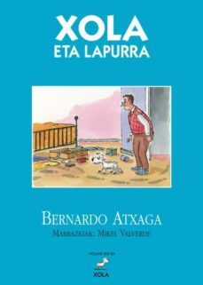 xola eta lapurra-bernardo atxaga-9788491090342